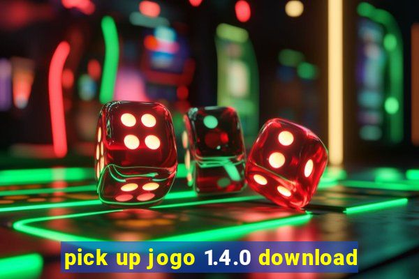 pick up jogo 1.4.0 download